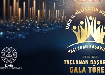 İzmir Vilayet Ulusal Eğitim Müdürlüğü “Geleneksel Taçlanan Muvaffakiyetler Gala Töreni” Düzenliyor