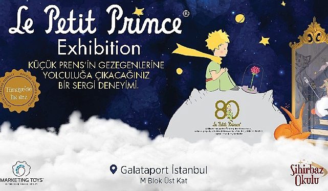 Küçük Prens 80. yaşına özel standı ile Türkiye’de birinci defa Galataport İstanbul’da