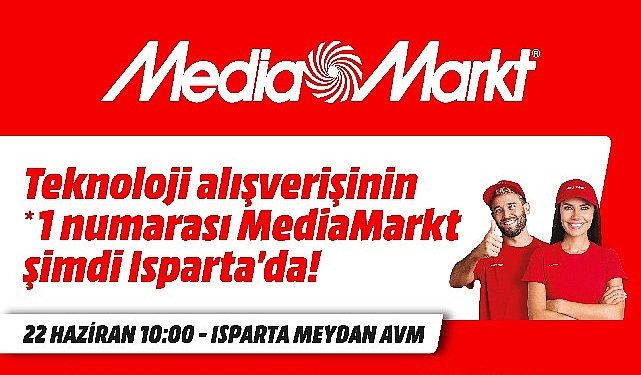 MediaMarkt Isparta’da mağaza açıyor
