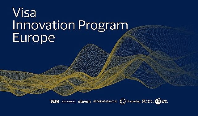 Visa Avrupa İnovasyon Programı 2023 devri için seçilen fintech’leri duyurdu