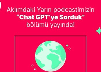 Yemeksepeti’nin Podcast Serisi Aklımdaki Yarın’da Sıra Dışı Bir Konuk: ChatGPT