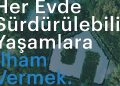 Arçelik meskenlerde sürdürülebilir yaşama ilham vermeyi amaçlıyor