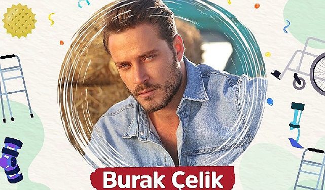 Burak Çelik’ten doğum günü kampanyası