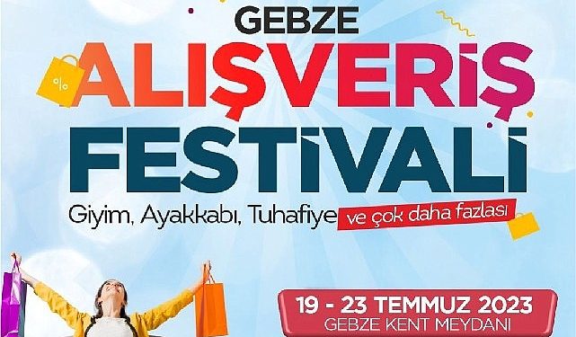 Gebze, Alışveriş Şenliğiyle şenlenecek