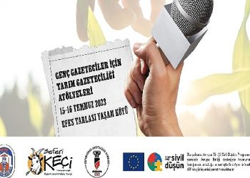 Genç Gazeteciler, ustalarla Efes tarlası hayat köyü’nde buluşacak 