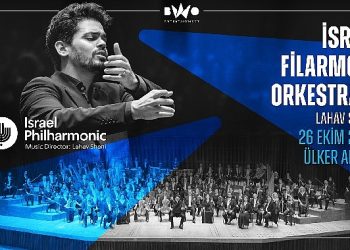Klasik müzik severlerin yıllardır beklediği konser- İsrail Filarmoni Orkestrası Birinci Defa İstanbul’a Geliyor!