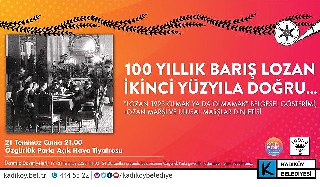 Lozan Antlaşması’nın 100. yıl dönümü Kadıköy’de kutlanacak
