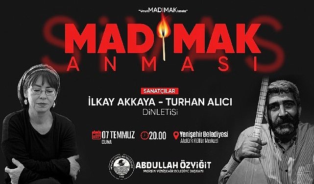 Madımak’ta ömrünü yitirenler Yenişehir’de anılacak
