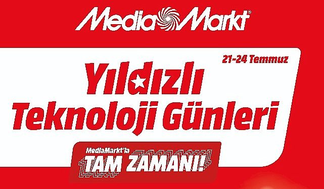 MediaMarkt Yıldızlı Teknoloji Günleri Kampanyasını Başlattı