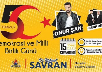 Nevşehir Belediyesi tarafından 15 Temmuz Demokrasi Zaferi konseri düzenlenecek