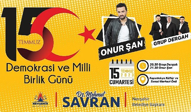 Nevşehir Belediyesi tarafından 15 Temmuz Demokrasi Zaferi konseri düzenlenecek