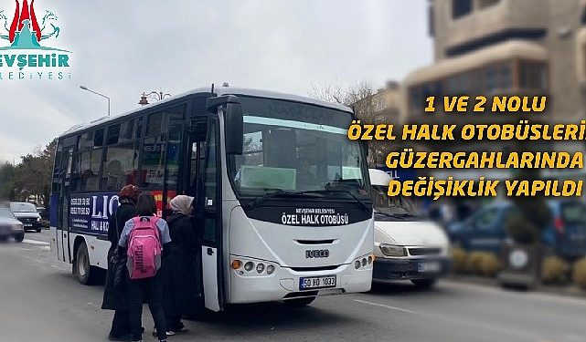 Özel halk otobüslerinin güzergahlarında değişiklik