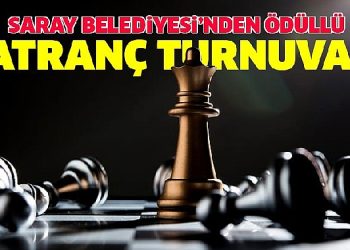Saray Belediyesi’nden Ödüllü Satranç Turnuvası