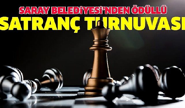Saray Belediyesi’nden Ödüllü Satranç Turnuvası