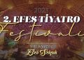 Efes Selçuk’ta Tiyatro Şenliği başlıyor