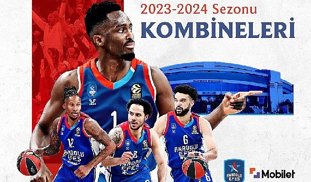Anadolu Efes’in 2023 – 2024 Dönemi Kombine Satışları Devam Ediyor