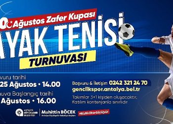 Antalya Büyükşehir’den Zafer Bayramı’na özel ayak tenisi turnuvası