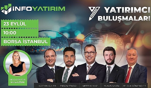 İnfo Yatırım, Yatırımcılarla Piyasa Uzmanlarını Borsa İstanbul’da Bir Ortaya Getiriyor