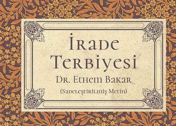 ‘İrade Terbiyesi’ Son Vakitlerin En Çok Satanları Listesinde