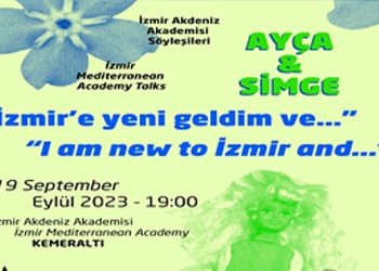 “İzmir’e Yeni Geldim ve…” Söyleşileri 19 Eylül’de Başlıyor