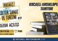 Kocaeli Ansiklopedisi, Kültür, Sanat ve Turizm Döneminin Açılışında Tanıtılacak