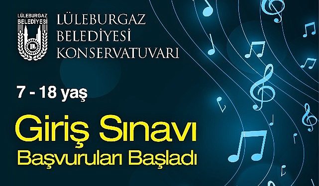 Lüleburgaz Belediyesi Konservatuvarı Yeteneklerini Arıyor