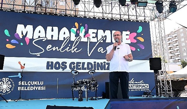 Selçuklu’da “Mahallemde Şenlik Var” Aktiflikleri sürüyor