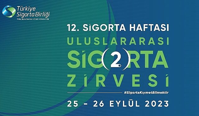 TSB, 2. Memleketler arası Sigorta Doruğu’nda ‘Afetlere’ Odaklanıyor