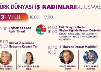 Türk Dünyasının Teşebbüsçü Bayanları Kocaeli’de Buluşuyor