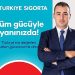 Türkiye Sigorta Maksatlarına Emin Adımlarla İlerliyor