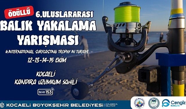 6. Milletlerarası Balık Tutma Yarışı Kandıra’da