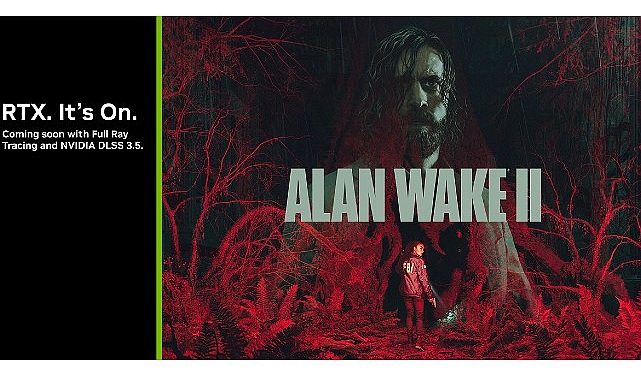 ‘Alan Wake 2’, Işın İzleme ve DLSS 3.5 Takviyesiyle 27 Ekim’de Piyasaya Sürülüyor