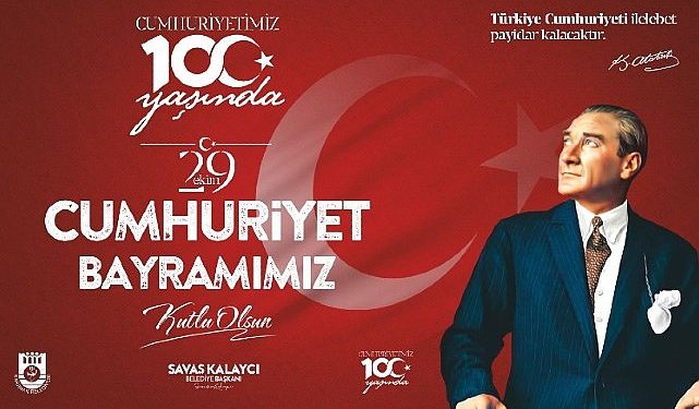 Belediye Lideri Savaş Kalaycı’nın 29 Ekim Cumhuriyet Bayramı bildirisi