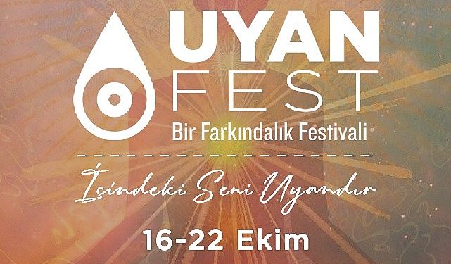 Bir Farkındalık Şenliği ‘UyanFest’ Grand Pera’da