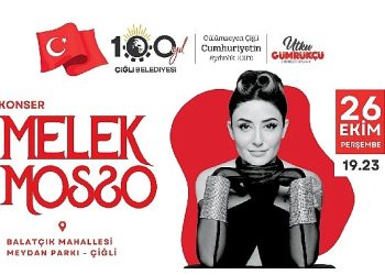 Çiğli 100 Yıl Coşkusunu Melek Mosso ile Yaşayacak