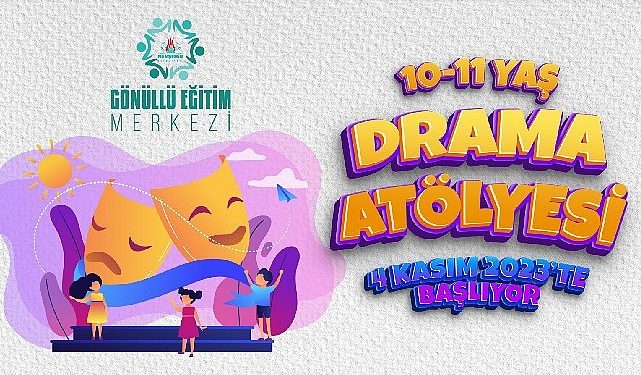 Çocuklar için fiyatsız drama atölyesi aktifliği başlıyor