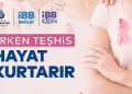 İBB’den Halk Sıhhati Hizmeti: Fiyatsız Kanser Taraması