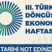 III. Türkiye Döngüsel İktisat Haftası 7-8-9 Kasım’da Gerçekleştirilecek