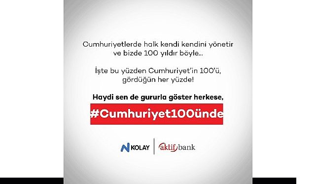 “Sen de gururla göster herkese, #Cumhuriyet100ünde
