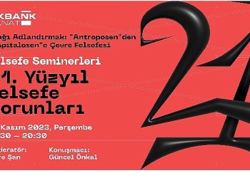 Akbank sanat ideoloji seminerleri başlıyor