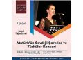 Atatürk sevdiği müzik ve türkülerle anılacak
