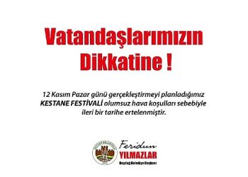 Beydağ’da Kestane Şenliği olumsuz hava şartları nedeniyle ileri bir tarihe ertelendi