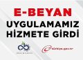 E-Beyan Uygulamamız Hizmete Girdi