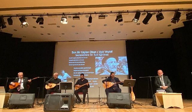 Ege Üniversitesi Aşık Veysel’i unutmadı