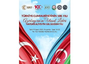 EÜ’den “Türkiye Cumhuriyeti’nin ve Haydar Aliyev’in Doğumunun 100 Yılı” programı