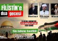 Filistin’e Dua Gecesi Düzenlenecek