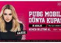 Hadise PUBG MOBILE Dünya Kupası’nda sahne alacak