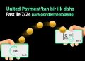 Işık suratında para transferi FAST  United Payment’ta 