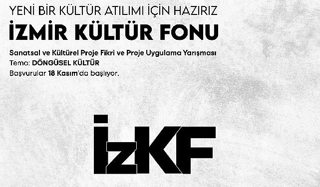 İzmir Kültür Fonu (İzKF) projesiyle kültür üreticilerine takviye programı başlatılıyor