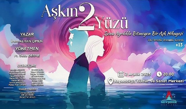 Kent Tiyatrosu”Aşkın 2 Yüzü” isimli oyunu sanhneleyecek